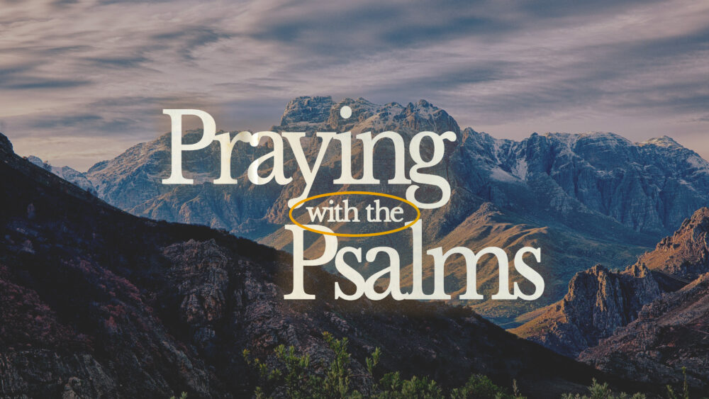 Praying with the Psalms